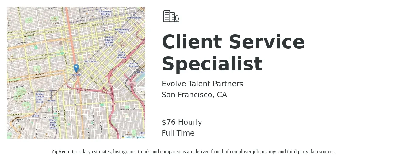 Evolve Talent Partners job posting for a Client Service Specialist in San Francisco, CA with a salary of $80 Hourly with a map of San Francisco location.