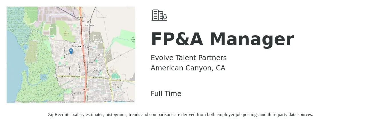 Evolve Talent Partners job posting for a FP&A Manager in American Canyon, CA with a salary of $106,600 to $189,600 Yearly with a map of American Canyon location.
