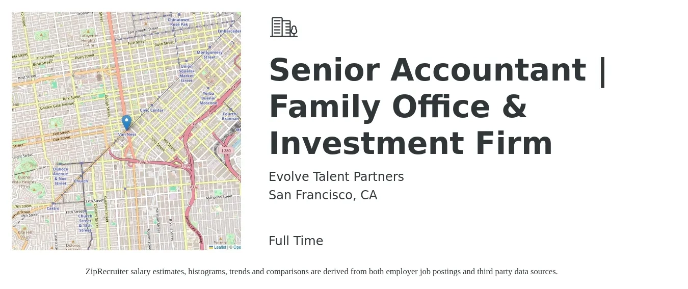 Evolve Talent Partners job posting for a Senior Accountant | Family Office & Investment Firm in San Francisco, CA with a salary of $87,200 to $109,600 Yearly with a map of San Francisco location.