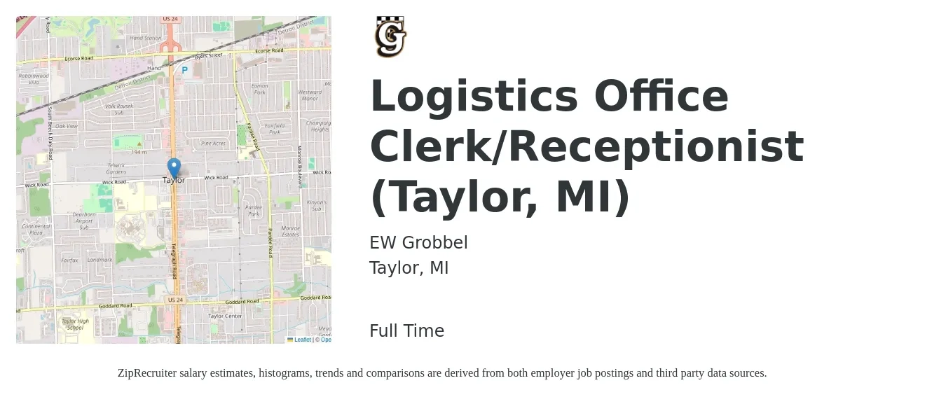 EW Grobbel job posting for a Logistics Office Clerk/Receptionist (Taylor, MI) in Taylor, MI with a salary of $17 to $21 Hourly with a map of Taylor location.