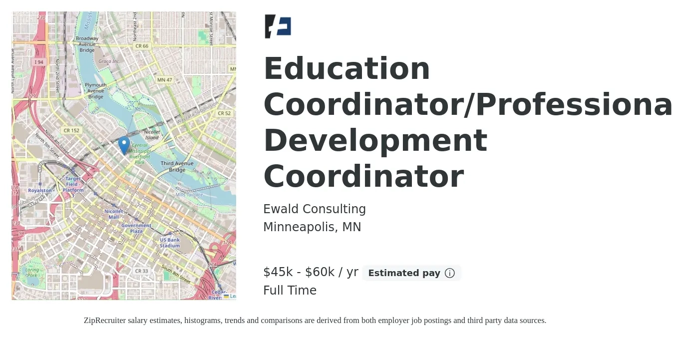 Ewald Consulting job posting for a Education Coordinator/Professional Development Coordinator in Minneapolis, MN with a salary of $45,000 to $60,000 Yearly with a map of Minneapolis location.