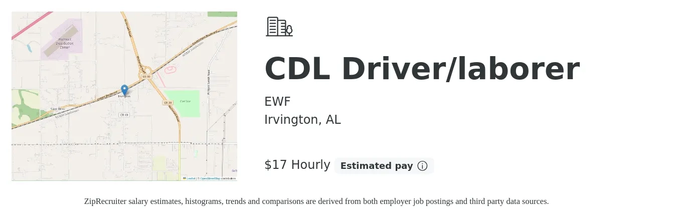 EWF job posting for a CDL Driver/laborer in Irvington, AL with a salary of $18 Hourly with a map of Irvington location.