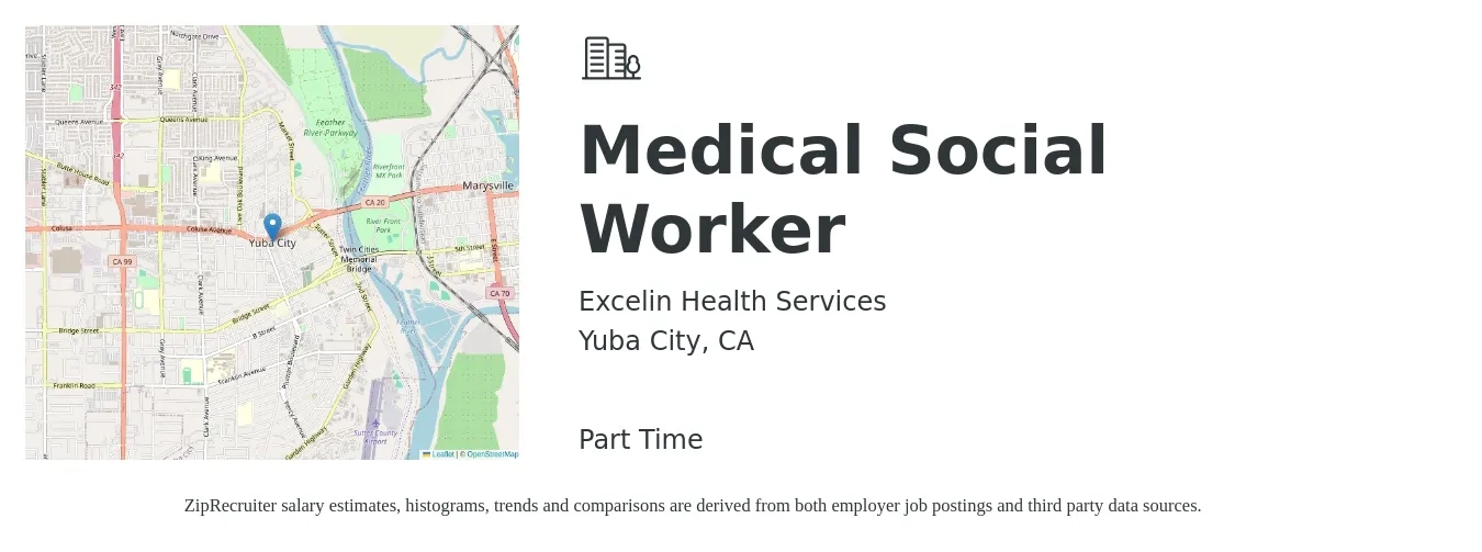 Excelin Health Services job posting for a Medical Social Worker in Yuba City, CA with a salary of $32 to $52 Hourly with a map of Yuba City location.