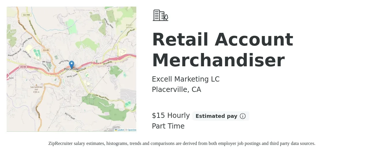 Excell Marketing LC job posting for a Retail Account Merchandiser in Placerville, CA with a salary of $16 Hourly with a map of Placerville location.
