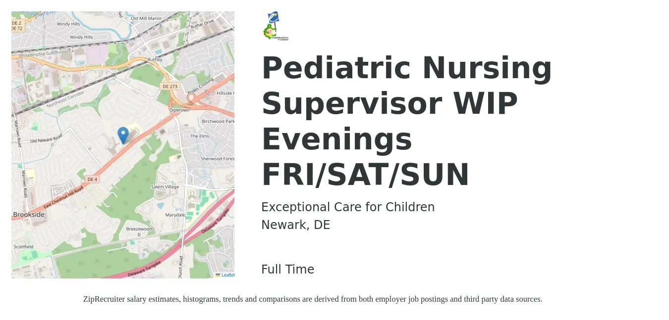Exceptional Care for Children job posting for a Pediatric Nursing Supervisor WIP Evenings FRI/SAT/SUN in Newark, DE with a salary of $39 to $57 Hourly with a map of Newark location.