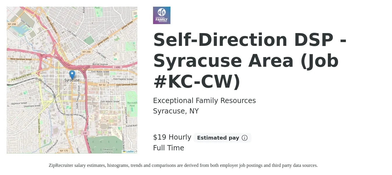 Exceptional Family Resources job posting for a Self-Direction DSP - Syracuse Area (Job #KC-CW) in Syracuse, NY with a salary of $20 Hourly with a map of Syracuse location.