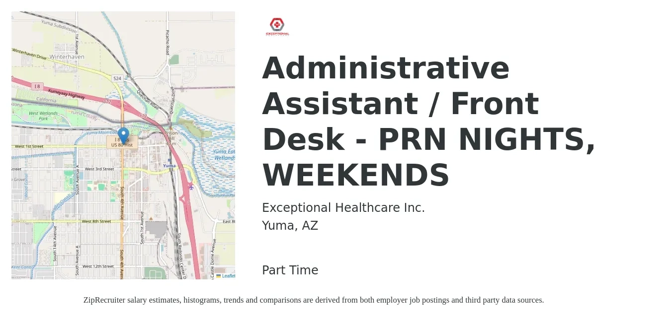 Exceptional Healthcare Inc. job posting for a Administrative Assistant / Front Desk - PRN NIGHTS, WEEKENDS in Yuma, AZ with a salary of $16 to $21 Hourly with a map of Yuma location.