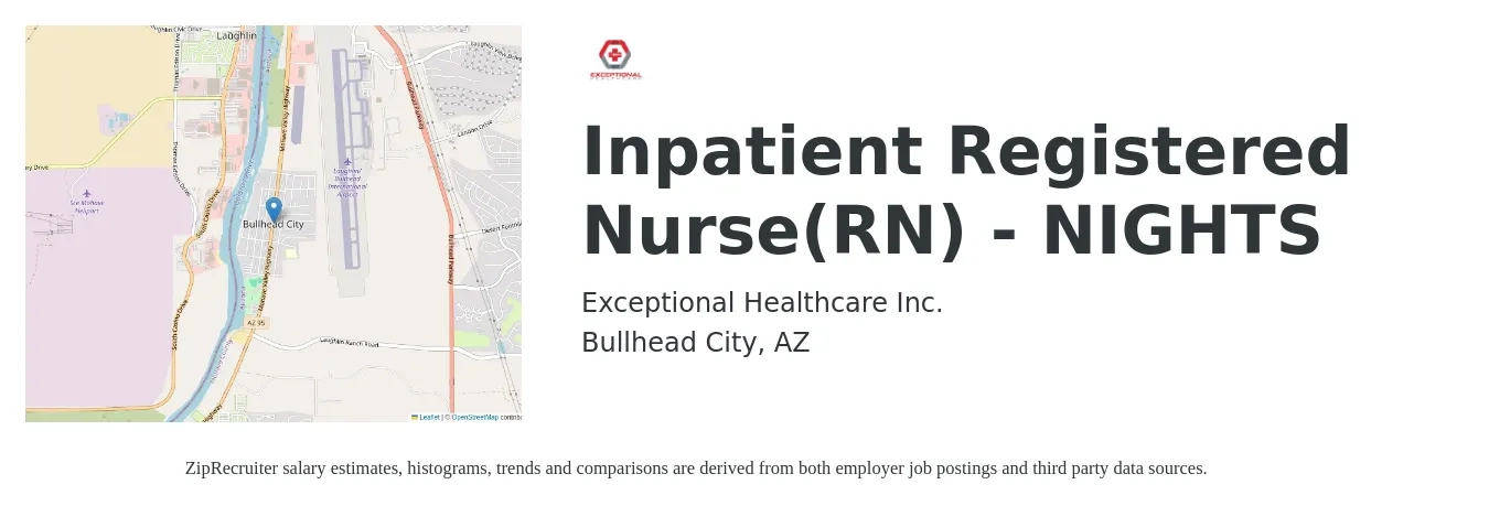 Exceptional Healthcare Inc. job posting for a Inpatient Registered Nurse(RN) - NIGHTS in Bullhead City, AZ with a salary of $30 to $46 Hourly with a map of Bullhead City location.