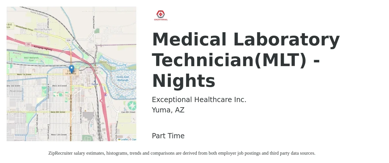 Exceptional Healthcare Inc. job posting for a Medical Laboratory Technician(MLT) - Nights in Yuma, AZ with a salary of $1,150 to $2,360 Weekly with a map of Yuma location.