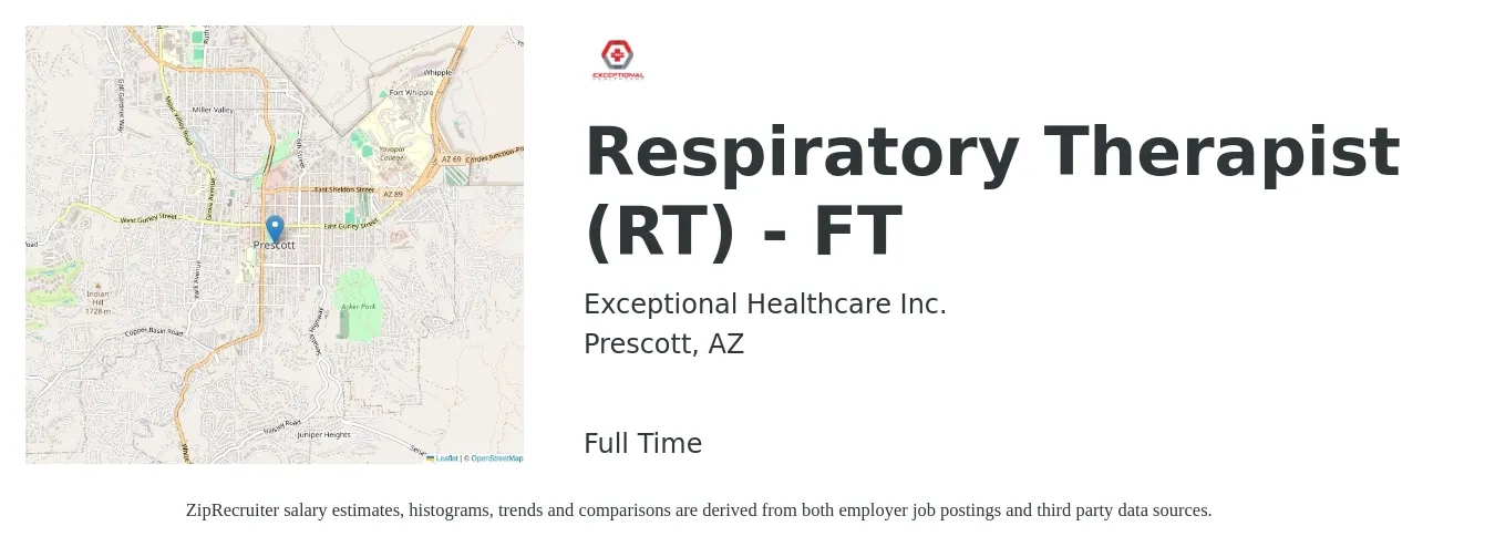 Exceptional Healthcare Inc. job posting for a Respiratory Therapist (RT) - FT in Prescott, AZ with a salary of $31 to $55 Hourly with a map of Prescott location.
