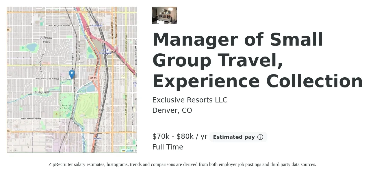 Exclusive Resorts LLC job posting for a Manager of Small Group Travel, Experience Collection in Denver, CO with a salary of $70,000 to $80,000 Yearly with a map of Denver location.