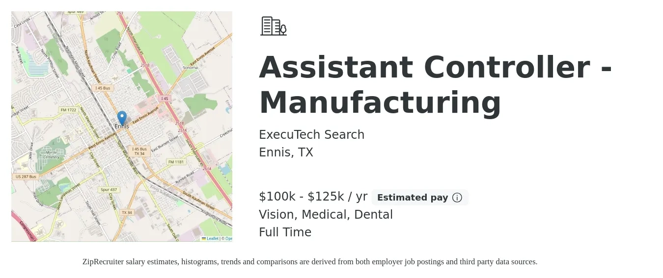 ExecuTech Search job posting for a Assistant Controller - Manufacturing in Ennis, TX with a salary of $100,000 to $125,000 Yearly and benefits including retirement, vision, dental, life_insurance, and medical with a map of Ennis location.