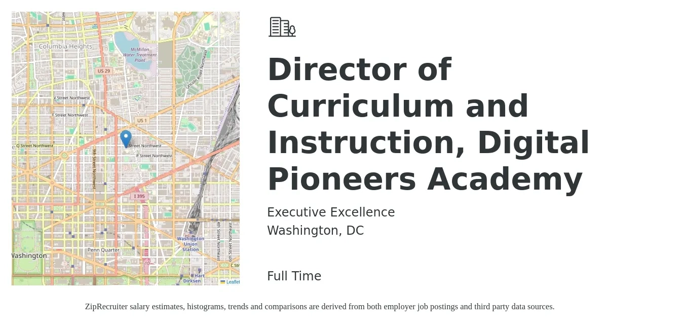 Executive Excellence job posting for a Director of Curriculum and Instruction, Digital Pioneers Academy in Washington, DC with a salary of $84,900 to $126,300 Yearly with a map of Washington location.