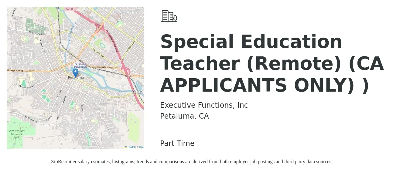Executive Functions, Inc job posting for a Special Education Teacher (Remote) (CA APPLICANTS ONLY) ) in Petaluma, CA with a salary of $40 to $50 Hourly with a map of Petaluma location.