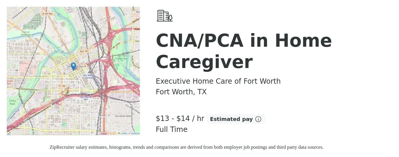Executive Home Care of Fort Worth job posting for a CNA/PCA in Home Caregiver in Fort Worth, TX with a salary of $14 to $15 Hourly with a map of Fort Worth location.