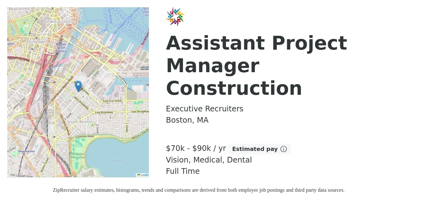 Executive Recruiters job posting for a Assistant Project Manager Construction in Boston, MA with a salary of $70,000 to $90,000 Yearly and benefits including medical, retirement, vision, and dental with a map of Boston location.