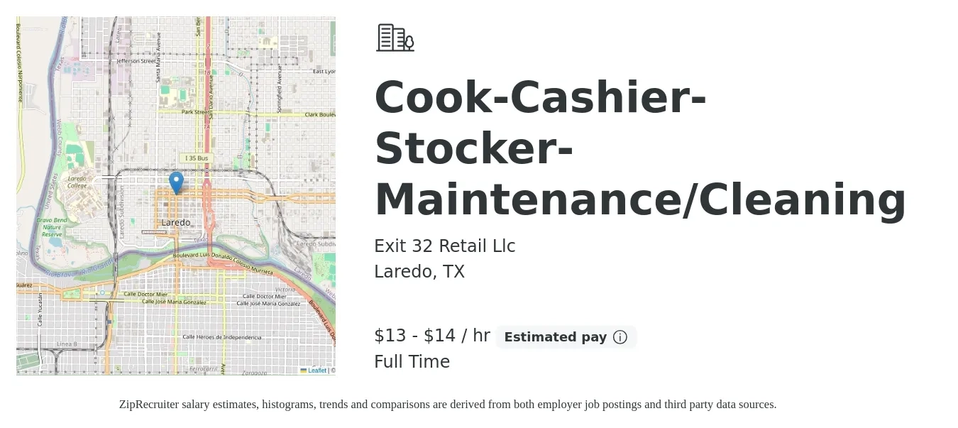Exit 32 Retail Llc job posting for a Cook-Cashier-Stocker-Maintenance/Cleaning in Laredo, TX with a salary of $14 to $15 Hourly and benefits including retirement with a map of Laredo location.