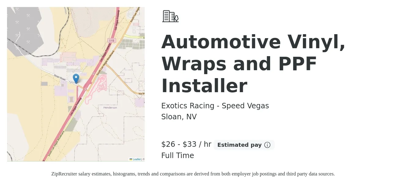 Exotics Racing - Speed Vegas job posting for a Automotive Vinyl, Wraps and PPF Installer in Sloan, NV with a salary of $28 to $35 Hourly with a map of Sloan location.