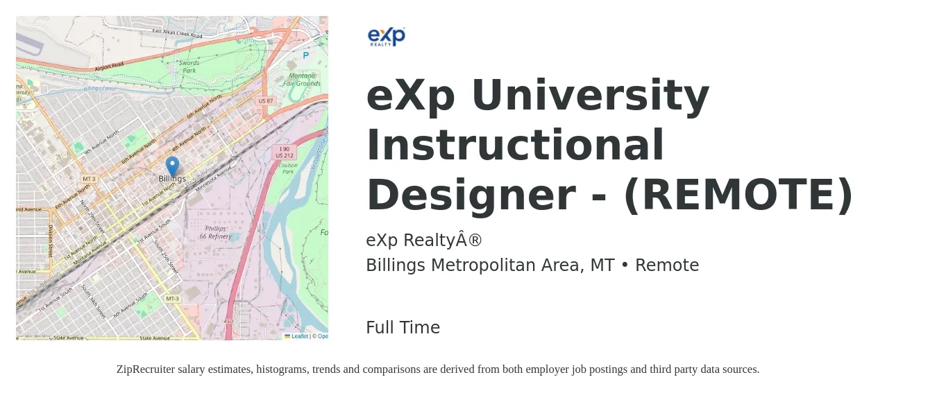 eXp Realty® job posting for a eXp University Instructional Designer - (REMOTE) in Billings Metropolitan Area, MT with a salary of $61,000 to $81,700 Yearly with a map of Billings Metropolitan Area location.