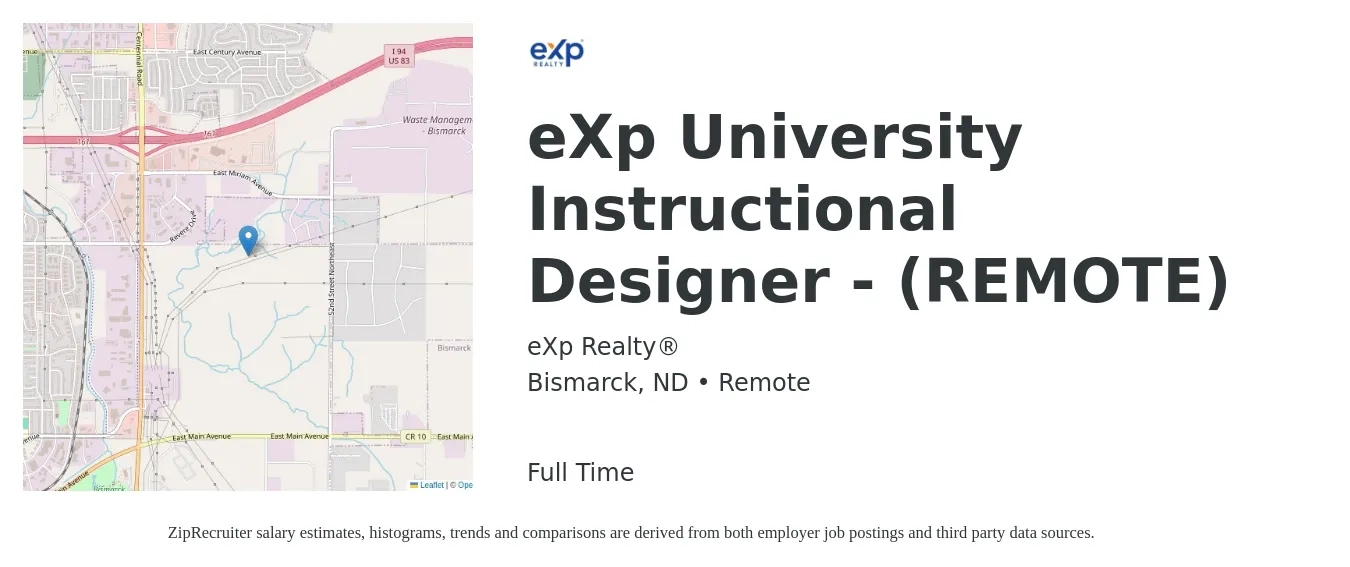 eXp Realty® job posting for a eXp University Instructional Designer - (REMOTE) in Bismarck, ND with a salary of $61,800 to $82,700 Yearly with a map of Bismarck location.