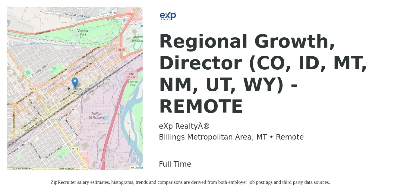 eXp Realty® job posting for a Regional Growth, Director (CO, ID, MT, NM, UT, WY) - REMOTE in Billings Metropolitan Area, MT with a salary of $94,000 to $138,800 Yearly with a map of Billings Metropolitan Area location.
