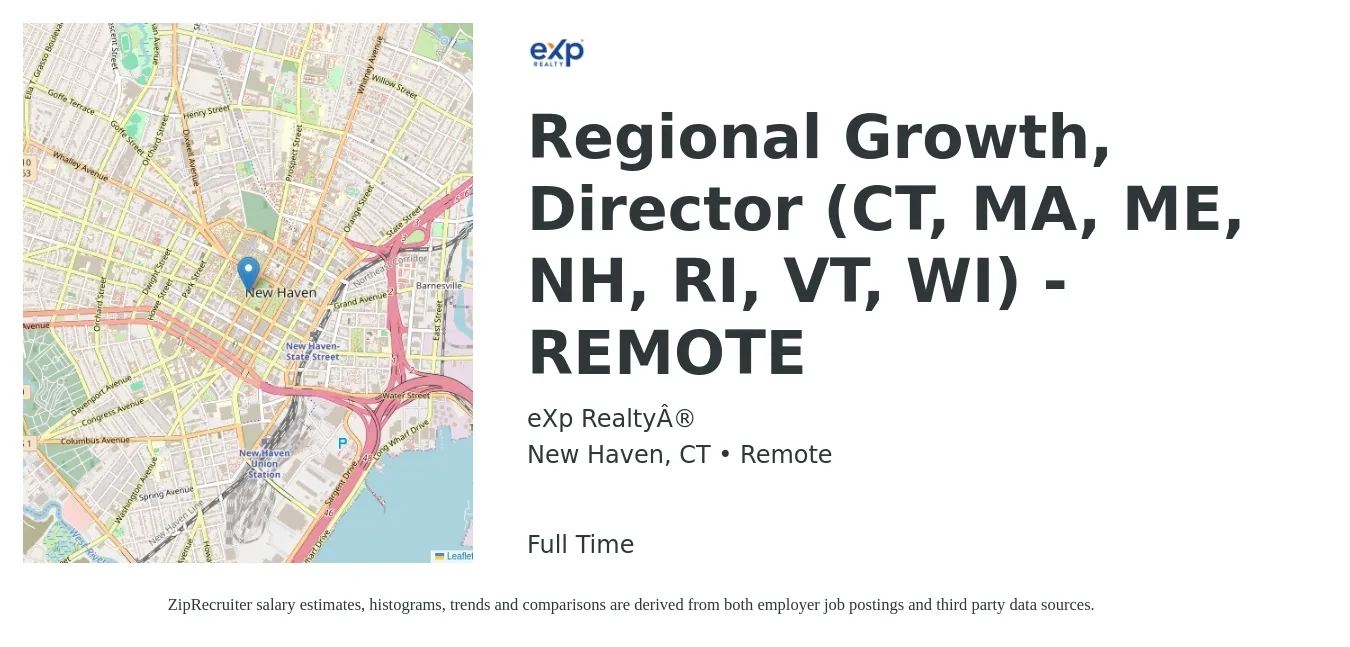 eXp Realty® job posting for a Regional Growth, Director (CT, MA, ME, NH, RI, VT, WI) - REMOTE in New Haven, CT with a salary of $68,400 to $115,700 Yearly with a map of New Haven location.