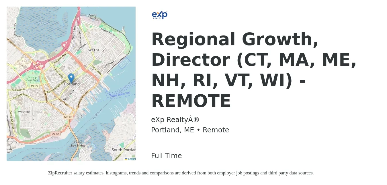 eXp Realty® job posting for a Regional Growth, Director (CT, MA, ME, NH, RI, VT, WI) - REMOTE in Portland, ME with a salary of $69,600 to $117,700 Yearly with a map of Portland location.