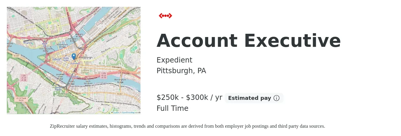 Expedient job posting for a Account Executive in Pittsburgh, PA with a salary of $250,000 to $300,000 Yearly with a map of Pittsburgh location.