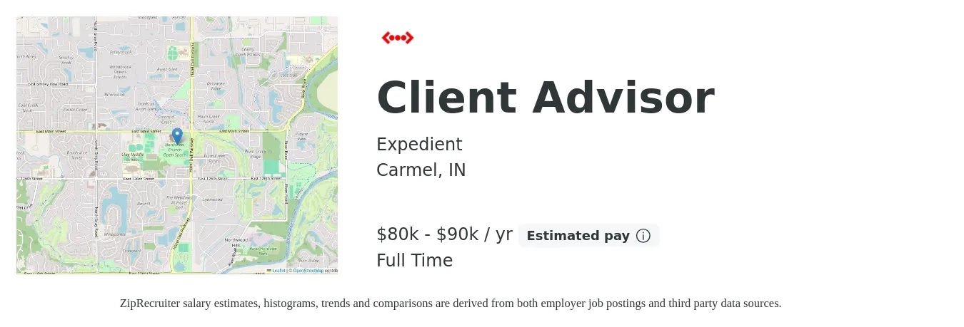 Expedient job posting for a Client Advisor in Carmel, IN with a salary of $80,000 to $90,000 Yearly with a map of Carmel location.