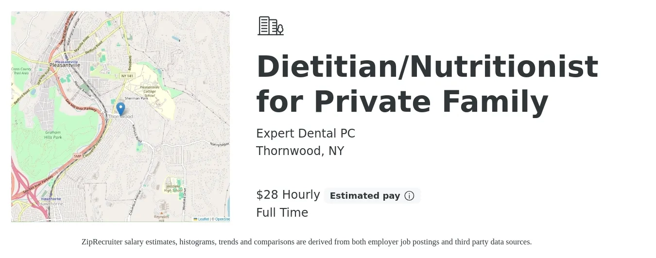 Expert Dental PC job posting for a Dietitian/Nutritionist for Private Family in Thornwood, NY with a salary of $30 Hourly with a map of Thornwood location.