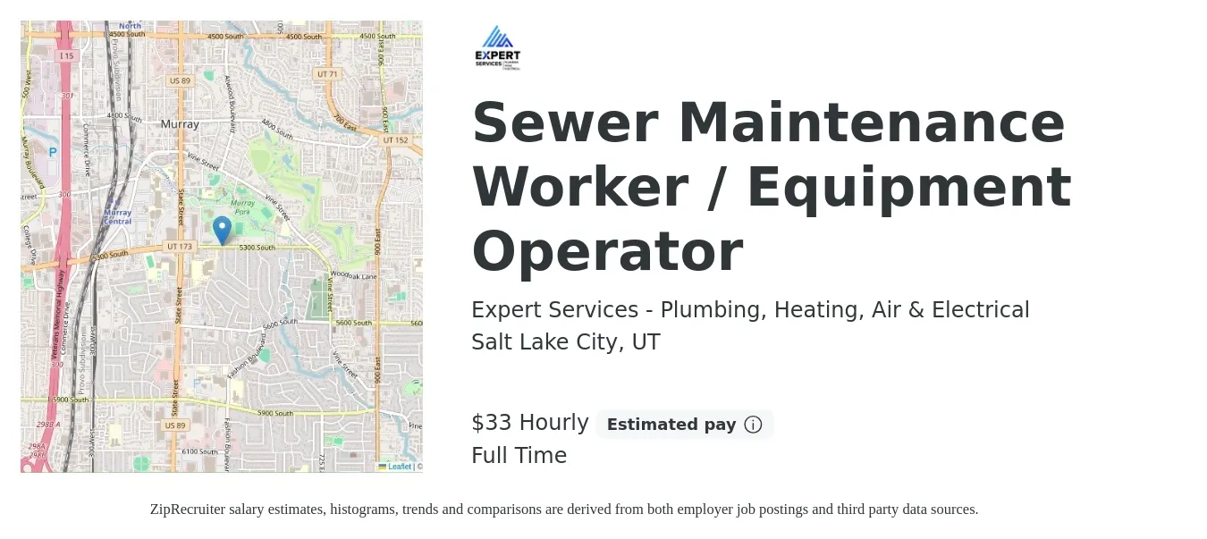 Expert Services - Plumbing, Heating, Air & Electrical job posting for a Sewer Maintenance Worker / Equipment Operator in Salt Lake City, UT with a salary of $35 Hourly with a map of Salt Lake City location.