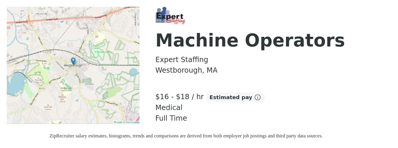 Expert Staffing job posting for a Machine Operators in Westborough, MA with a salary of $17 to $19 Hourly and benefits including life_insurance, medical, and pto with a map of Westborough location.