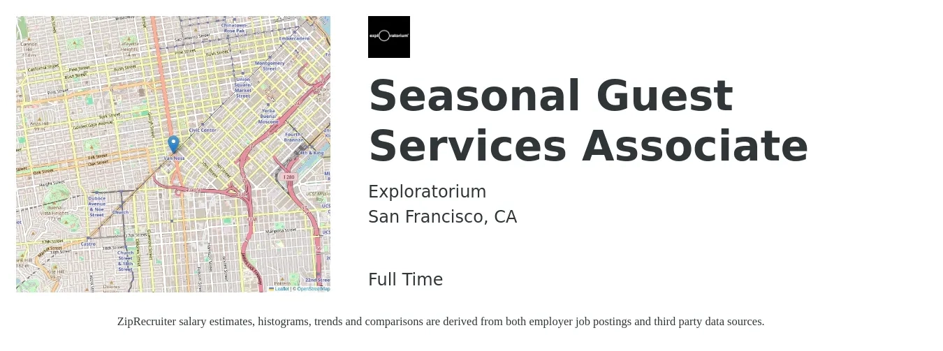 Exploratorium job posting for a Seasonal Guest Services Associate in San Francisco, CA with a salary of $23 Hourly with a map of San Francisco location.