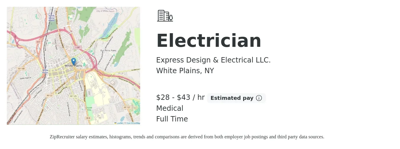 Express Design & Electrical LLC. job posting for a Electrician in White Plains, NY with a salary of $30 to $45 Hourly and benefits including pto, and medical with a map of White Plains location.