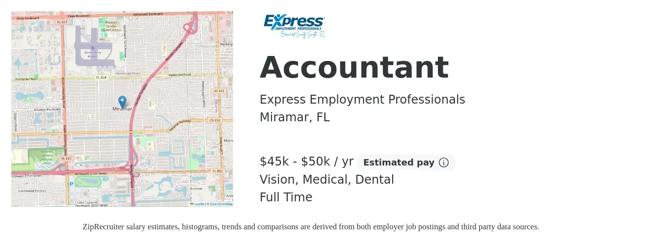 Express Employment Professionals job posting for a Accountant in Miramar, FL with a salary of $45,000 to $50,000 Yearly and benefits including life_insurance, medical, retirement, vision, and dental with a map of Miramar location.