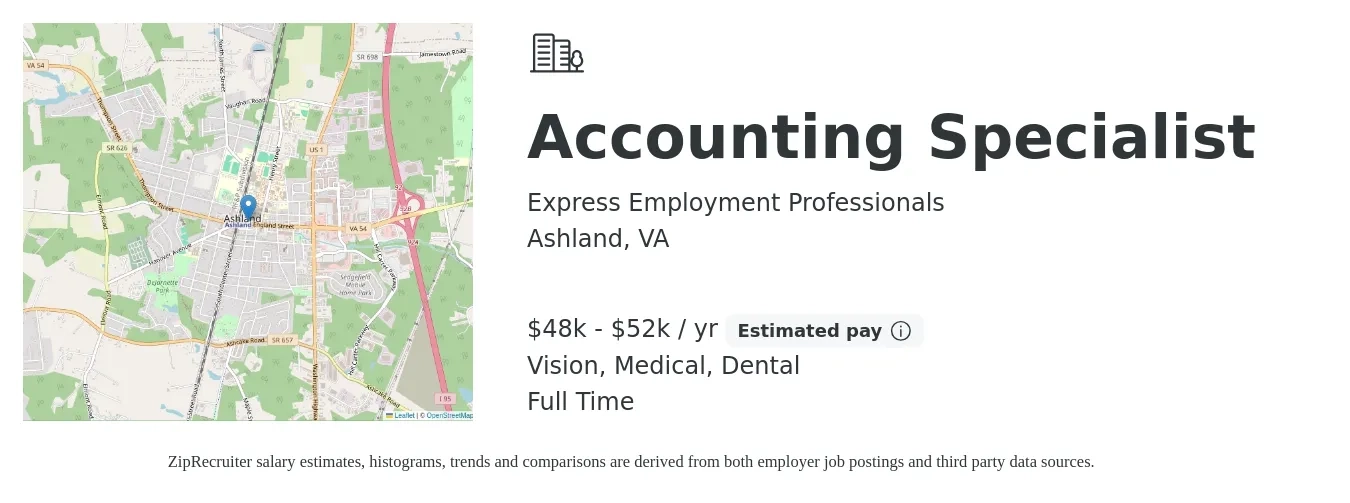 Express Employment Professionals job posting for a Accounting Specialist in Ashland, VA with a salary of $48,400 to $52,000 Yearly and benefits including dental, life_insurance, medical, retirement, and vision with a map of Ashland location.
