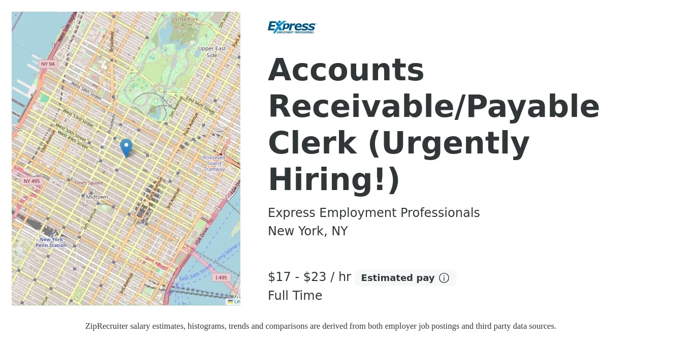 Express Employment Professionals job posting for a Accounts Receivable/Payable Clerk (Urgently Hiring!) in New York, NY with a salary of $18 to $24 Hourly with a map of New York location.