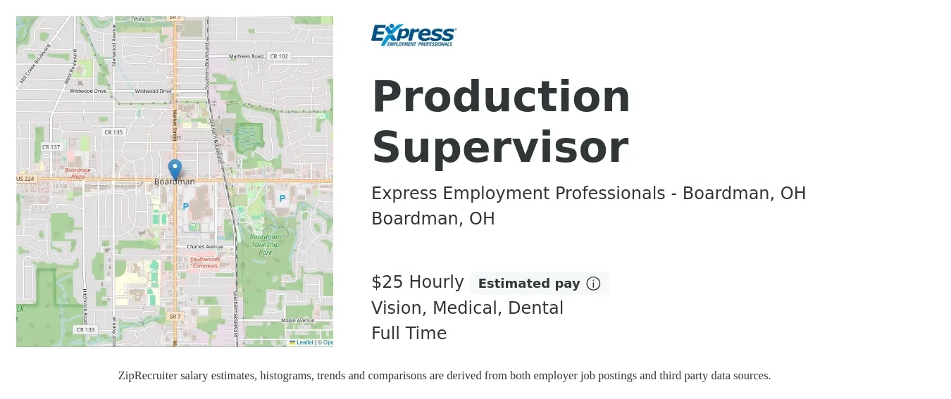 Express Employment Professionals - Boardman, OH job posting for a Production Supervisor in Boardman, OH with a salary of $26 Hourly and benefits including medical, pto, vision, and dental with a map of Boardman location.