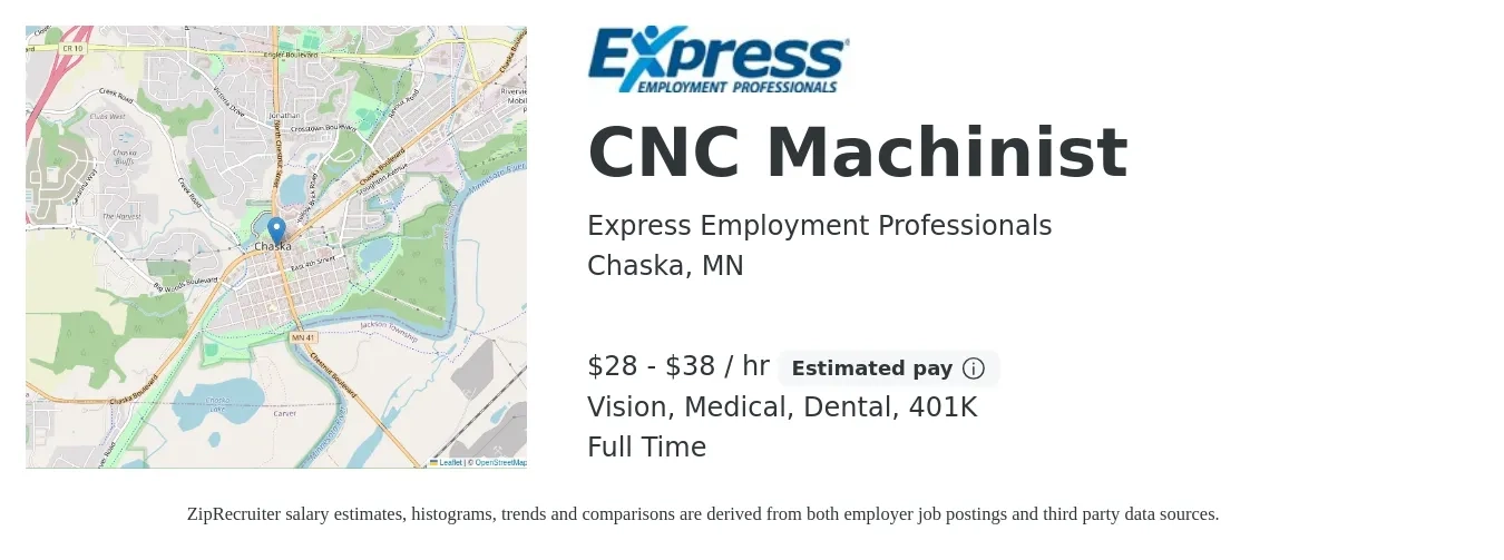 Express Employment Professionals job posting for a CNC Machinist in Chaska, MN with a salary of $30 to $40 Hourly and benefits including dental, life_insurance, medical, vision, and 401k with a map of Chaska location.