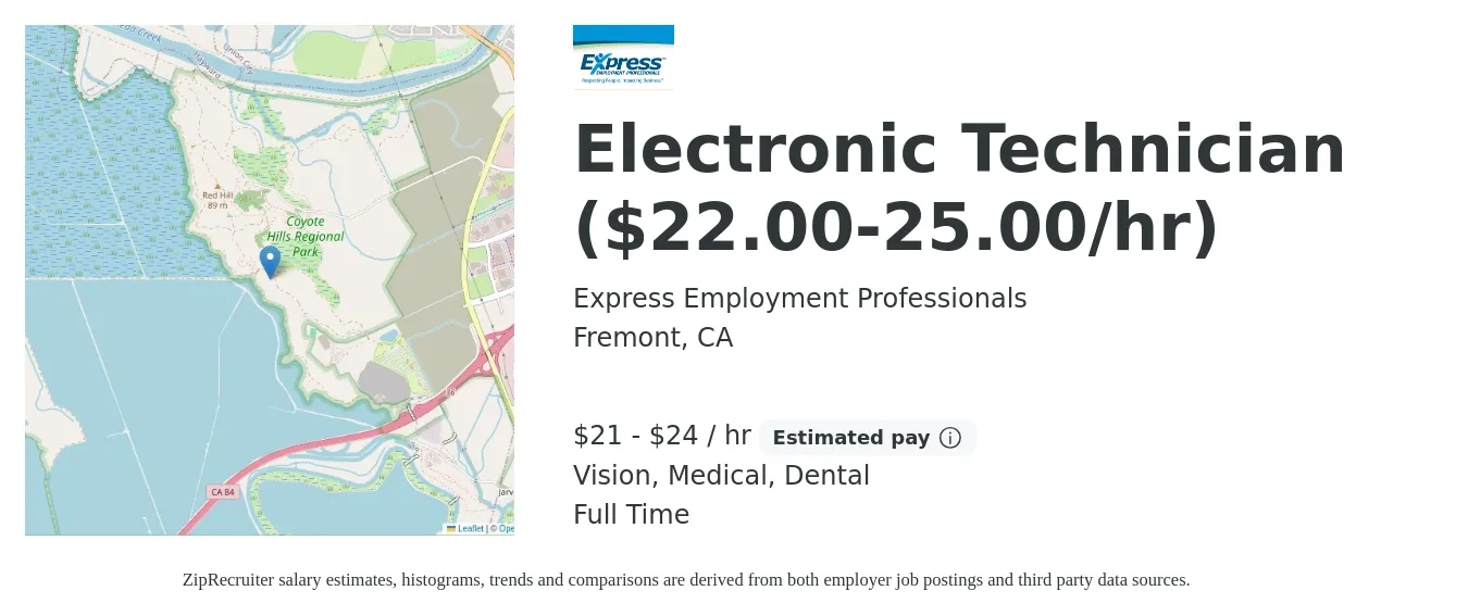Express Employment Professionals job posting for a Electronic Technician ($22.00-25.00/hr) in Fremont, CA with a salary of $22 to $25 Hourly and benefits including dental, medical, and vision with a map of Fremont location.