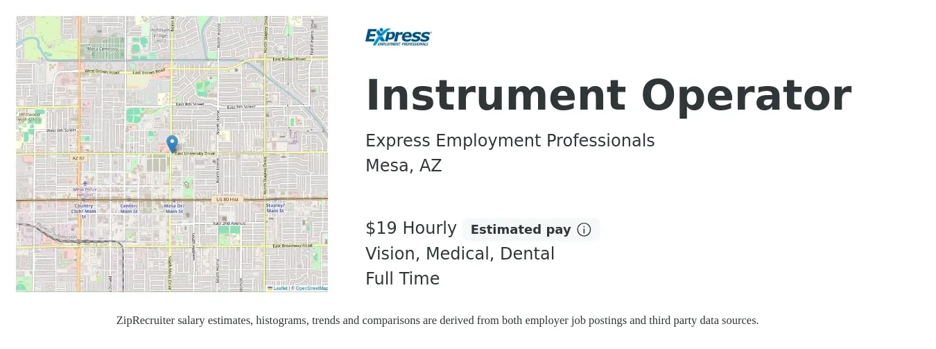 Express Employment Professionals job posting for a Instrument Operator in Mesa, AZ with a salary of $20 Hourly and benefits including life_insurance, medical, retirement, vision, and dental with a map of Mesa location.