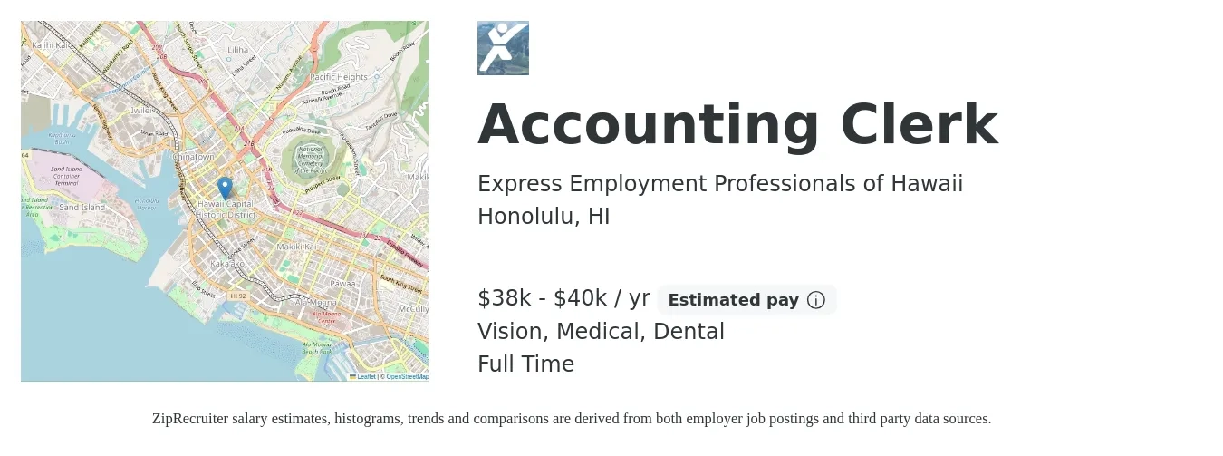 Express Employment Professionals of Hawaii job posting for a Accounting Clerk in Honolulu, HI with a salary of $38,000 to $40,000 Yearly and benefits including vision, dental, medical, pto, and retirement with a map of Honolulu location.