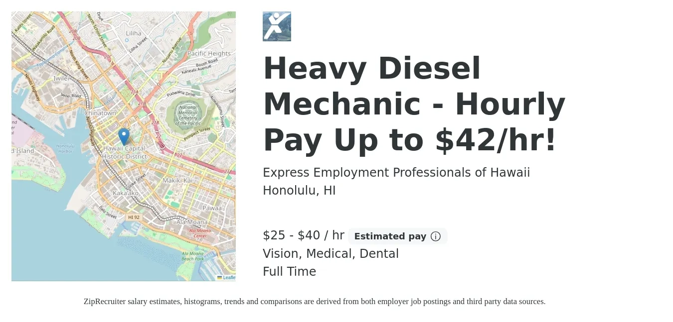 Express Employment Professionals of Hawaii job posting for a Heavy Diesel Mechanic - Hourly Pay Up to $42/hr! in Honolulu, HI with a salary of $26 to $42 Hourly and benefits including medical, pto, retirement, vision, and dental with a map of Honolulu location.