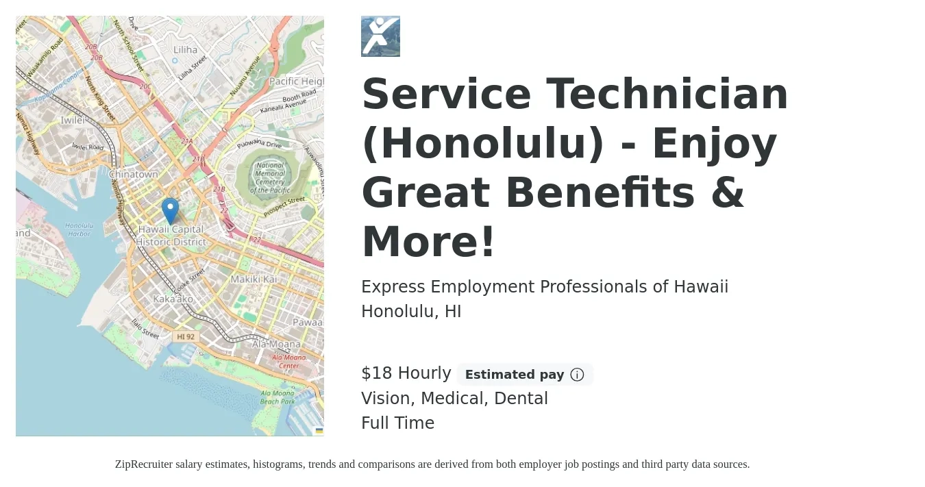 Express Employment Professionals of Hawaii job posting for a Service Technician (Honolulu) - Enjoy Great Benefits & More! in Honolulu, HI with a salary of $19 Hourly and benefits including dental, medical, pto, retirement, and vision with a map of Honolulu location.