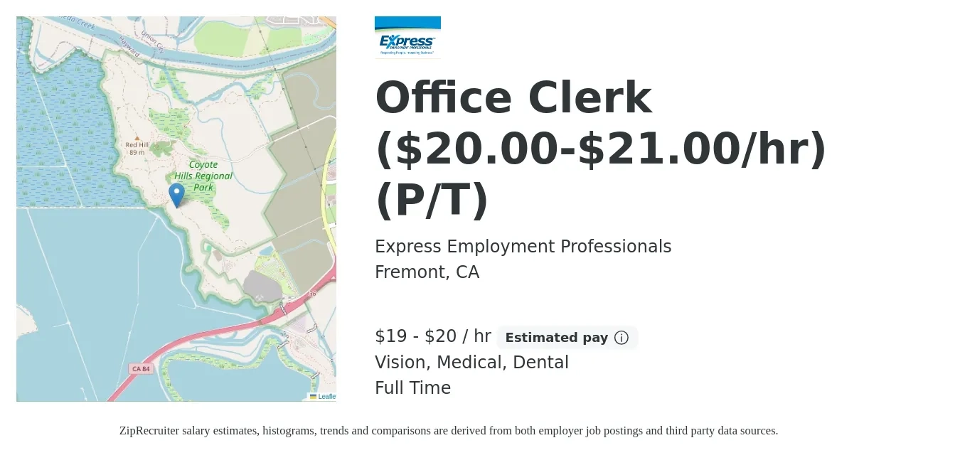 Express Employment Professionals job posting for a Office Clerk ($20.00-$21.00/hr) (P/T) in Fremont, CA with a salary of $20 to $21 Hourly and benefits including vision, dental, and medical with a map of Fremont location.