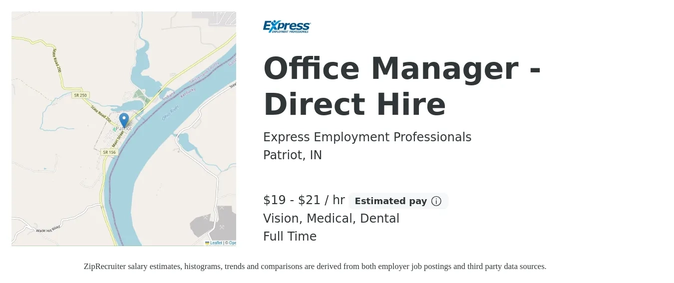 Express Employment Professionals job posting for a Office Manager - Direct Hire in Patriot, IN with a salary of $20 to $22 Hourly and benefits including retirement, vision, dental, life_insurance, and medical with a map of Patriot location.