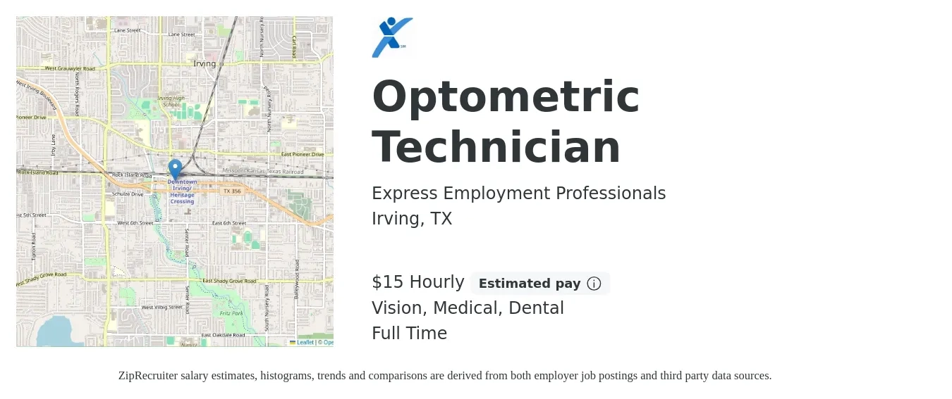 Express Employment Professionals job posting for a Optometric Technician in Irving, TX with a salary of $16 Hourly and benefits including medical, vision, and dental with a map of Irving location.