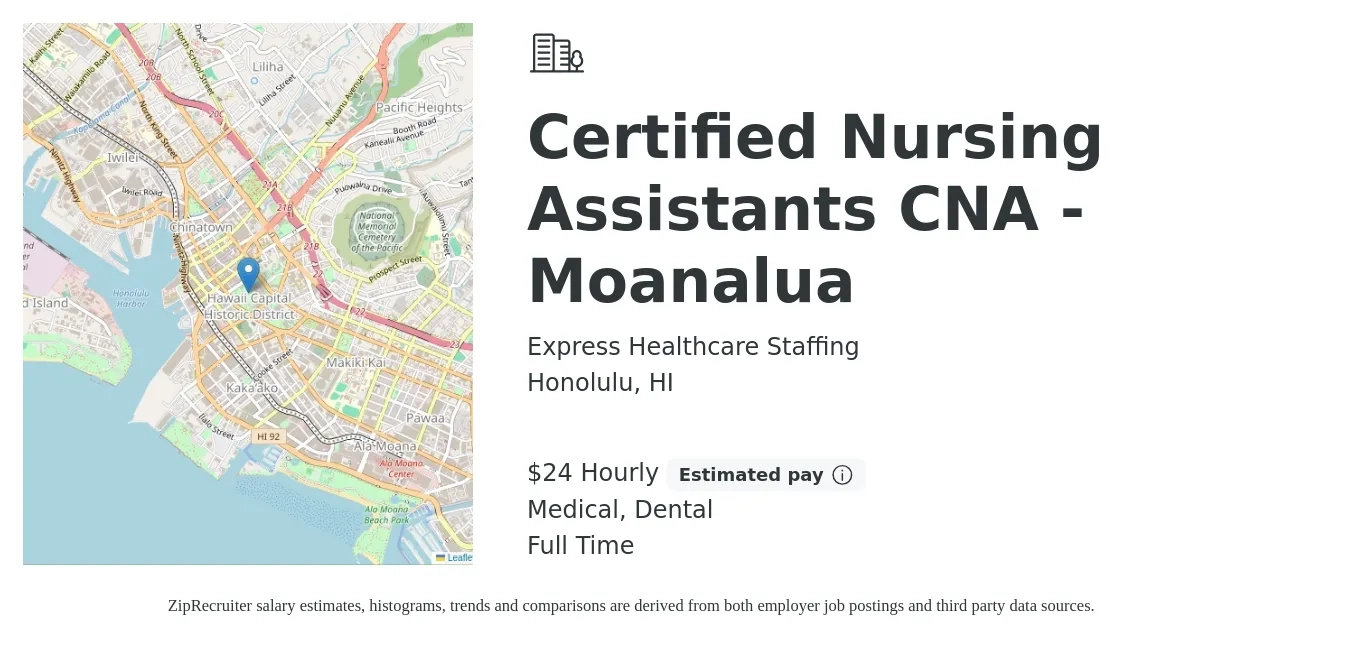 Express Healthcare Staffing job posting for a Certified Nursing Assistants CNA - Moanalua in Honolulu, HI with a salary of $25 Hourly and benefits including medical, and dental with a map of Honolulu location.