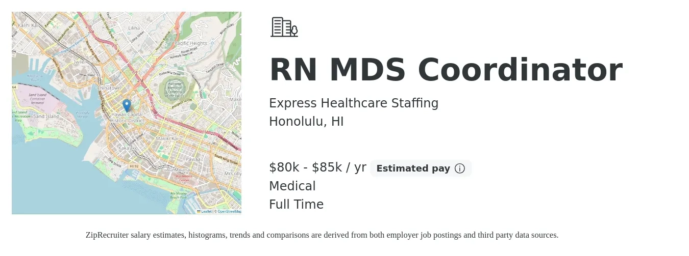 Express Healthcare Staffing job posting for a RN MDS Coordinator in Honolulu, HI with a salary of $80,000 to $85,000 Yearly and benefits including medical with a map of Honolulu location.