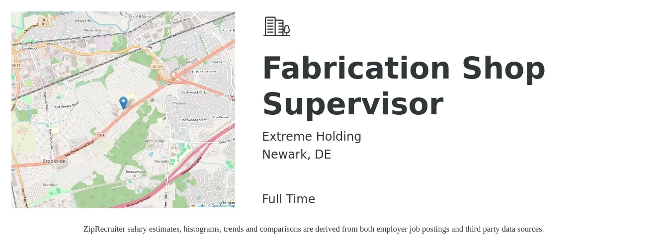 Extreme Holding job posting for a Fabrication Shop Supervisor in Newark, DE with a salary of $48,900 to $78,200 Yearly with a map of Newark location.